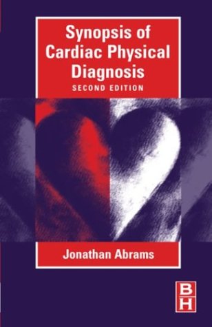 Synopsis Of Cardiac Physical Diagnosis,New