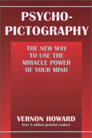 PsychoPictography: The New Way to Use the Miracle Power of Your Mind,Used