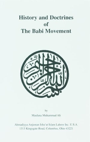 History And Doctrines Of The Babi Movement-new