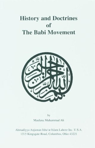 History And Doctrines Of The Babi Movement-new