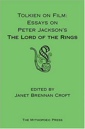 Tolkien on Film: Essays on Peter Jackson's the Lord of the Rings.,Used