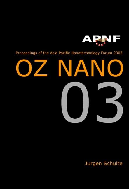 Asia Pasific Nanotechnology Forum 2003: OZ NANO 03, Cairns, Australia 1921 November 2003,Used