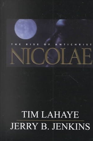 Nicolae: The Rise of Antichrist (Left Behind #3),Used