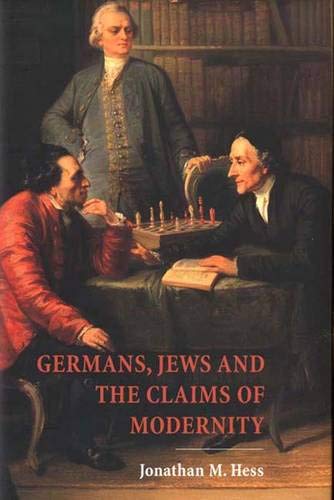 Germans, Jews, and the Claims of Modernity,New