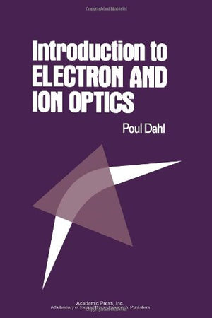 Introduction to electron and ion optics,Used