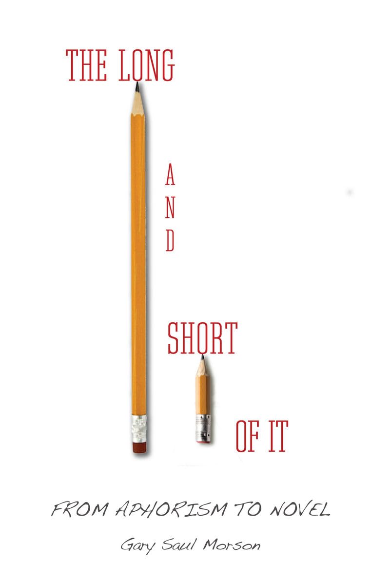 The Long And Short Of It: From Aphorism To Novel,Used