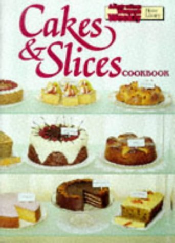 Cakes And Slices Cookbook