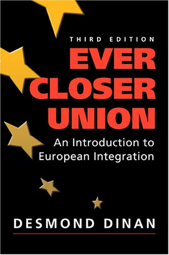 Ever Closer Union: An Introduction To European Integration,Used