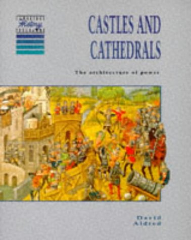 Castles and Cathedrals: The Architecture of Power, 10661550 (Cambridge History Programme Key Stage 3),Used