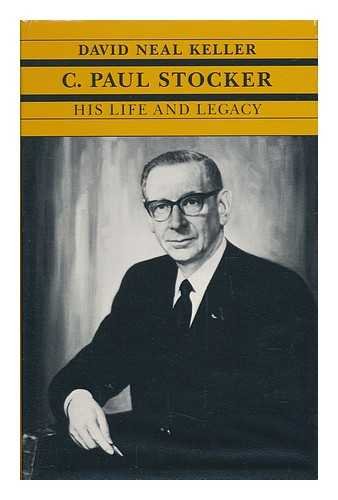 C. Paul Stocker: His Life And Legacy