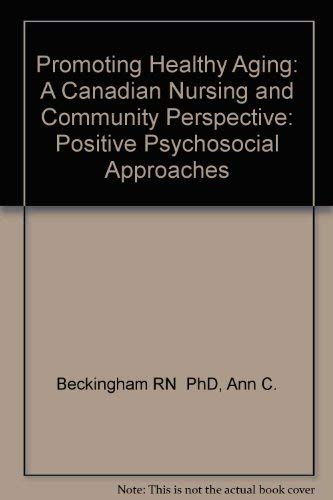 Promoting Healthy Aging: A Canadian Nursing and Community Perspective,Used
