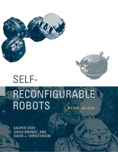 SelfReconfigurable Robots: An Introduction (Intelligent Robotics and Autonomous Agents),Used