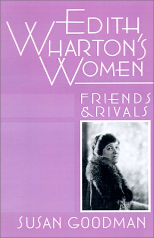 Edith Wharton'S Women: Friends And Rivals,New