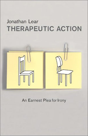 Therapeutic Action: An Earnest Plea for Irony,Used