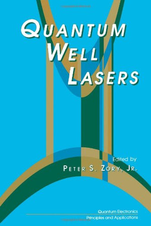 Quantum Well Lasers (Quantum ElectronicsPrinciples and Applications),Used