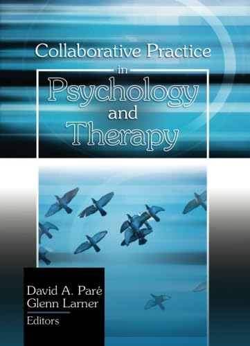 Collaborative practice in psychology and therapy (Haworth Practical Practice in Mental Health),Used