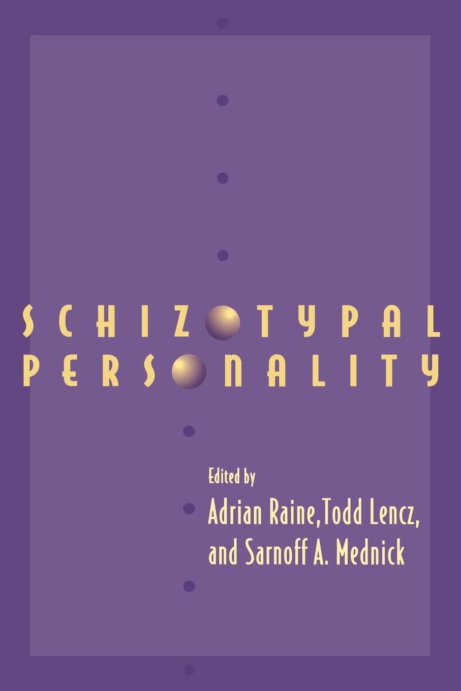 Schizotypal Personality,Used