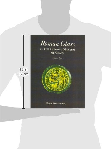 Roman Glass In The Corning Museum Of Glass Vol 2 (Catalog) (Volume Ii),New