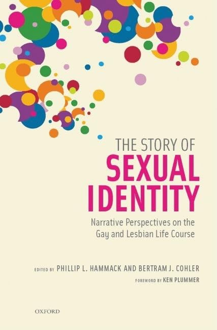 The Story of Sexual Identity: Narrative Perspectives on the Gay and Lesbian Life Course (Sexuality, Identity, and Society),Used