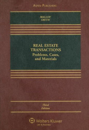 Real Estate Transactions: Problems, Cases, And Materials,Used