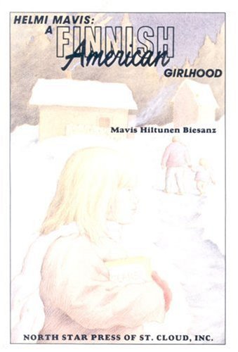 Helmi Mavis, a Finnish American Girlhood,Used