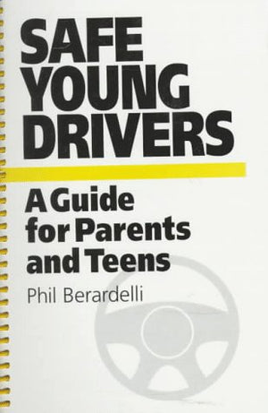 Safe Young Drivers : A Guide for Parents and Teens,Used
