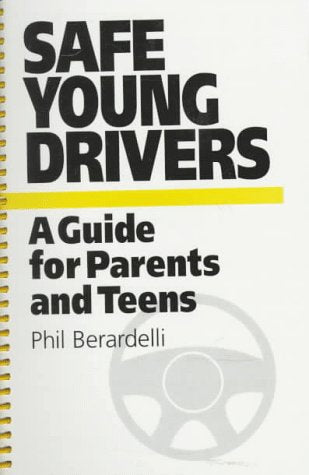 Safe Young Drivers : A Guide for Parents and Teens,Used