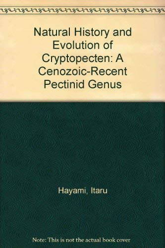 Natural History and Evolution of Cryptopecten: A CenozoicRecent Pectinid Genus,Used