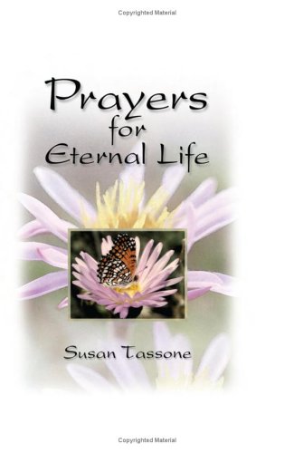 Prayers for Eternal Life,New