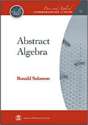 Abstract Algebra (Pure and Applied Undergraduate Texts, 9),Used
