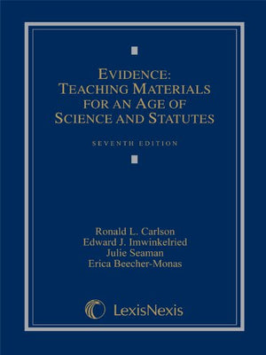 Evidence: Teaching Materials for an Age of Science and Statutes, (with Federal Rules of Evidence Appendix),New