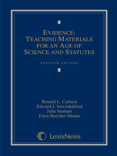Evidence: Teaching Materials for an Age of Science and Statutes, (with Federal Rules of Evidence Appendix),New