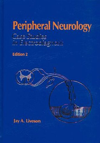 Peripheral Neurology: Case Studies in Electrodiagnosis,Used