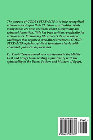 Godly Servants: Discipleship and Spiritual Formation for Missionaries,Used