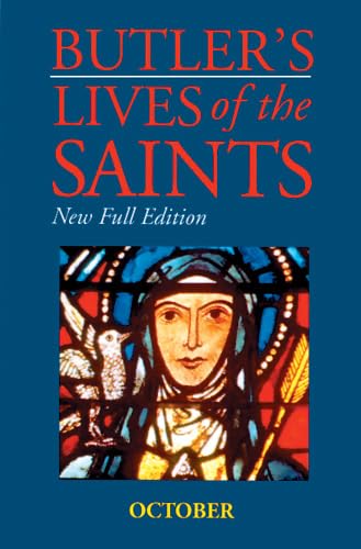 Butler'S Lives Of The Saints: October,New