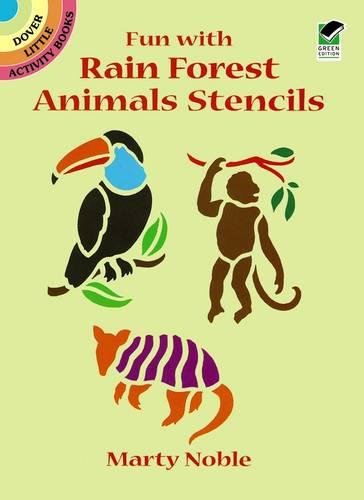 Fun With Rain Forest Animals (Dover Stencils),Used