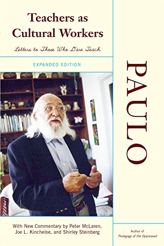 Teachers As Cultural Workers: Letters To Those Who Dare Teach,Used