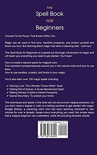 The Spell Book For Beginners: The Complete Guide to Using Candles, Crystals, and Herbs in Over 150 Magic Spells: The Complete Gu,Used