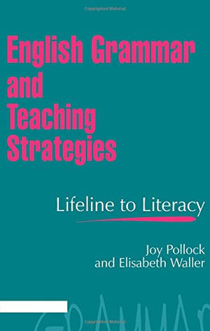 English Grammar and Teaching Strategies: Lifeline to Literacy,Used