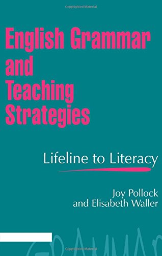 English Grammar and Teaching Strategies: Lifeline to Literacy,Used
