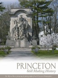 Princeton: Still Making History,New