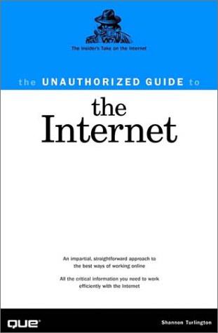 The Unauthorized Guide to the Internet,Used