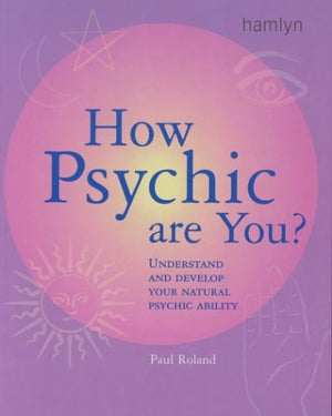 How Psychic Are You?: Understand and Develop Your Natural Psychic Ability,Used
