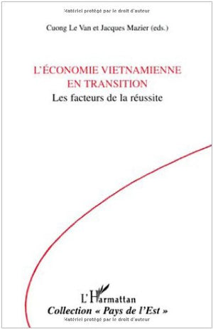 L'conomie Vietnamienne en Transition: Les facteurs de la russite,Used