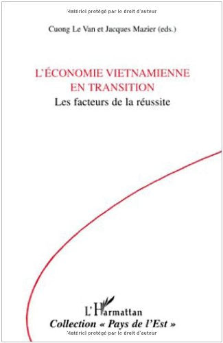 L'conomie Vietnamienne en Transition: Les facteurs de la russite,Used