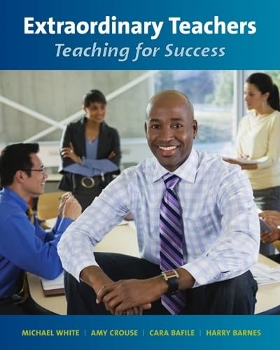 Extraordinary Teachers: Teaching for Success,Used