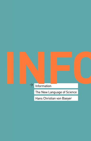 Information: The New Language Of Science,New