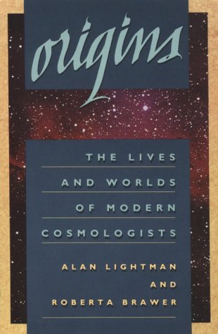 Origins: The Lives And Worlds Of Modern Cosmologists,Used