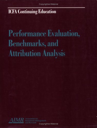 Performance Evaluation, Benchmarks, and Attribution Analysis,Used