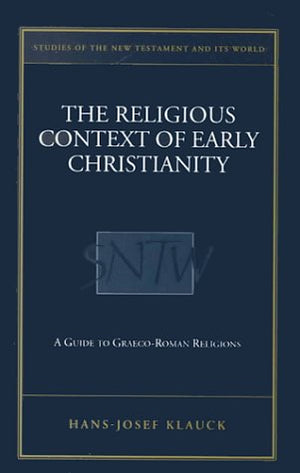 Religious Context of Early Christianity: A Guide to GraecoRoman Religions,Used